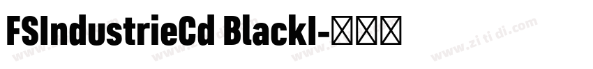 FSIndustrieCd BlackI字体转换 FSIndustrieCd BlackI字体转换